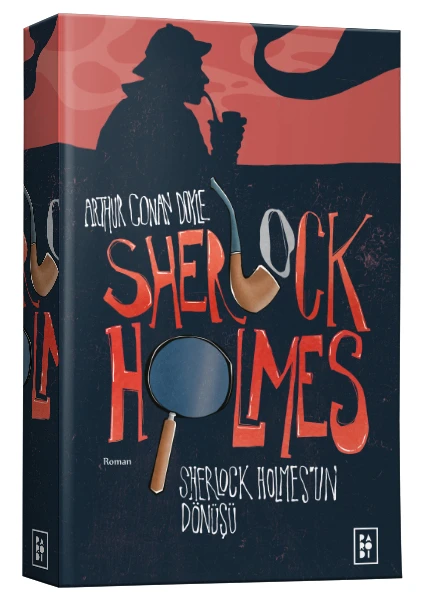 Sherlock Holmes 3: Sherlock Holmes'un Dönüşü - Sir Arthur Conan Doyle