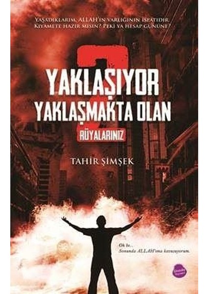 Yaklaşıyor Yaklaşmakta Olan 2 - Rüyalarınız - Tahir Şimşek