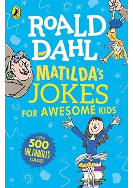 Matilda's Jokes For Awesome Kids - Roald Dahl