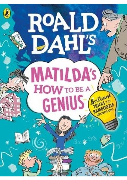 Roald Dahl's Matilda's How To Be A Genius -Roald Dahl