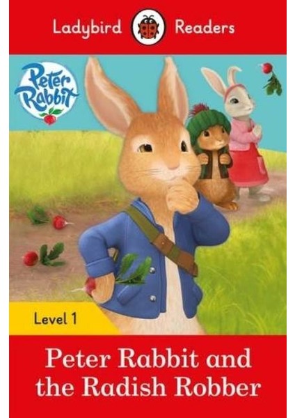 Peter Rabbit And The Radish Robber - Readers Level 1 -