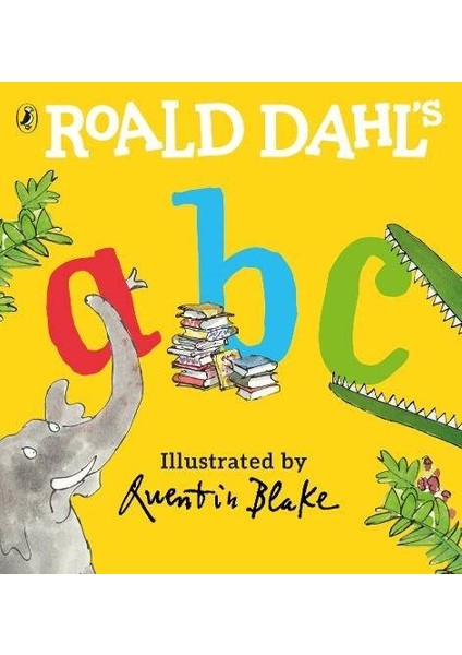 Roald Dahl's Abc - Roald Dahl