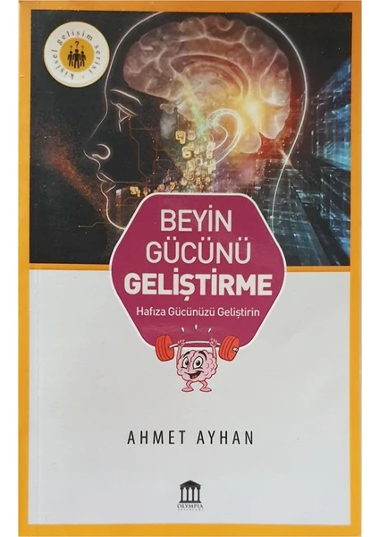 Beyin Gücünü Geliştirme - Ahmet Ayhan