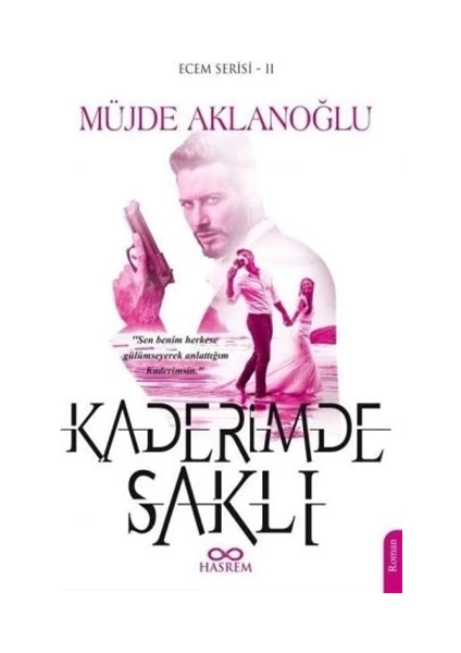 Kaderimde Saklı - Müjde Aklanoğlu