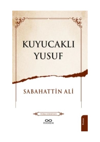 Kuyucaklı Yusuf - Sabahattin Ali