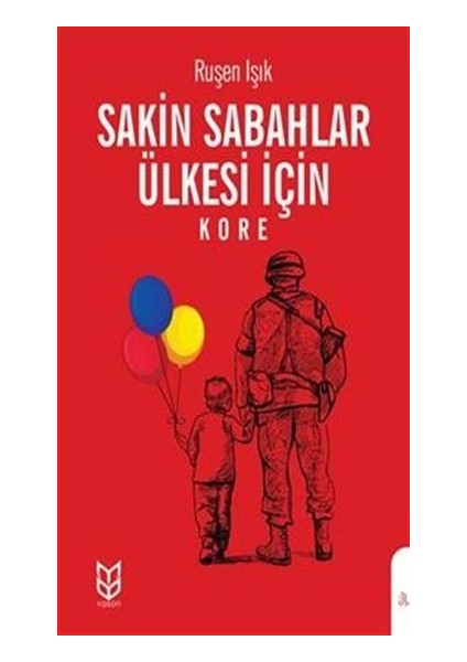 Sakin Sabahlar Ülkesi İçin (Kore) - Ruşen Işık