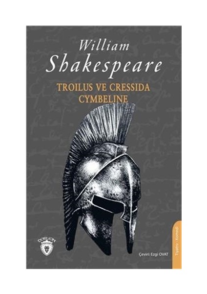 Troilus ve Cressida-Cymbeline - William Shakespeare