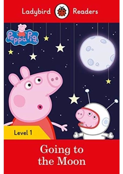 Peppa Pig Going To The Moon - Readers Level 1 -