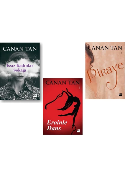 Issız Kadınlar Sokağı - Eroinle Dans - Piraye - 3 Kitap - Canan Tan