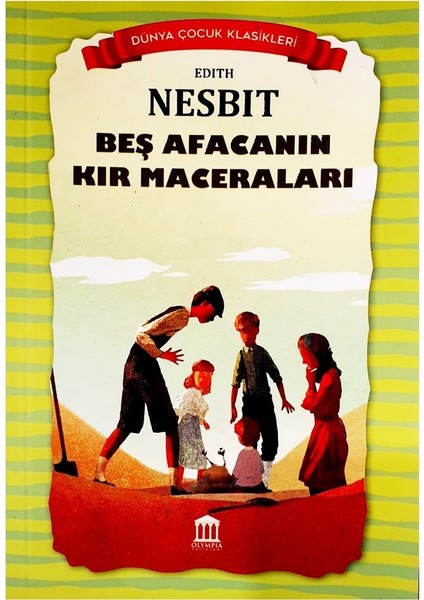 Beş Afacanın Kır Maceraları - Edith Nespit