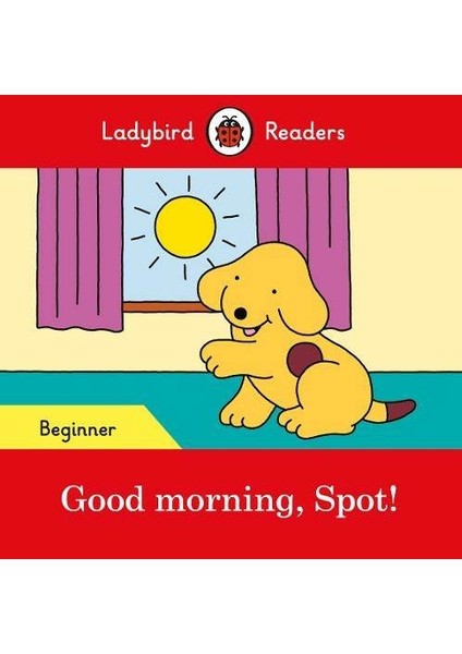 Good Morning, Spot! – Readers Beginner Level -