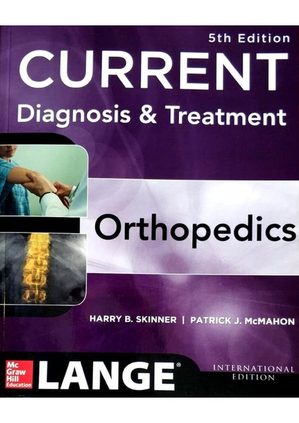 Lange Current Diagnosis & Treatment In Orthopedics - Harry Skinner
