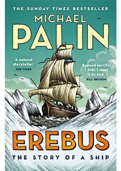 Erebus: The Story Of A Ship - Michael Palin