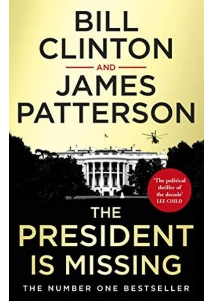 The President Is Missing - James Patterson