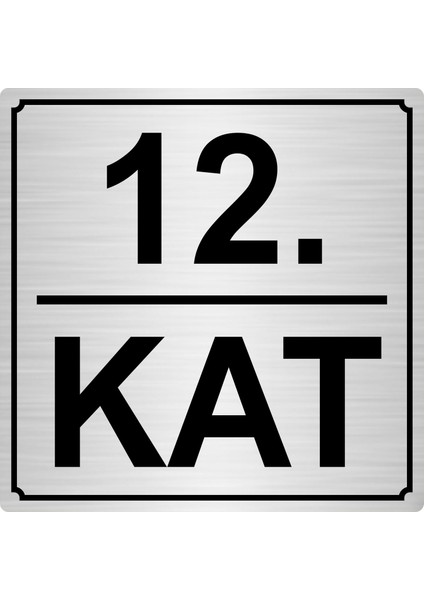 12. Kat 15 x 15 cm Metal Yönlendirme Levhası Gümüş Renk Metal