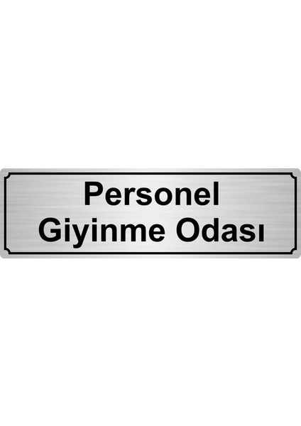 Personel Giyinme Odası Yönlendirme Levhası 5 x 20 cm Gümüş Renk Metal