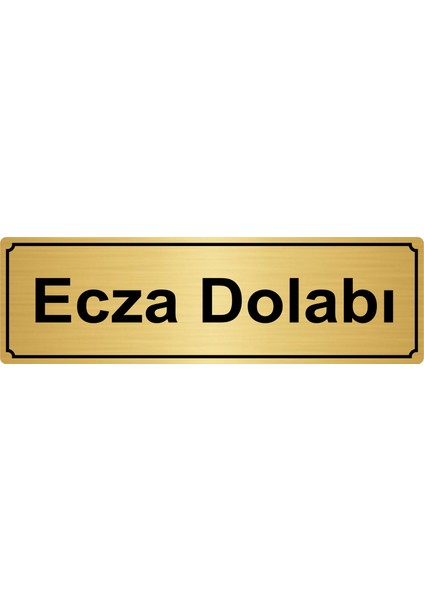 Ecza Dolabı Yönlendirme Levhası 10 x 20 cm Altın Renk Metal