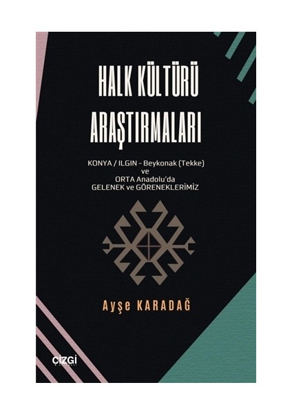 Halk Kültürü Araştırmaları - Ayşe Karadağ