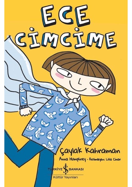 Ece Cimcime Çaylak Kahraman - Anna Humphrey