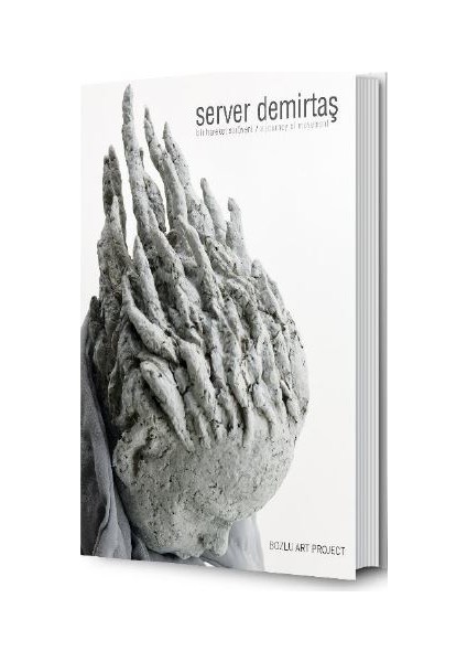 Server Demirtaş: Bir Hareket Serüveni / A Journey Of Movement - Seda Yörüker