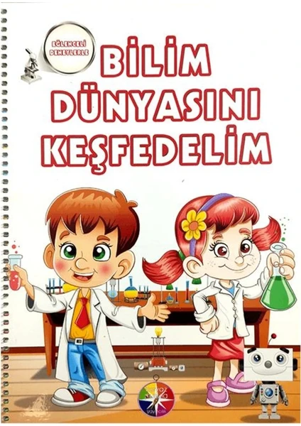 Beyaz Pusula Yayıncılık - Bilim Dünyasını Keşfedelim 5+ Yaş - Zeynep Karayel