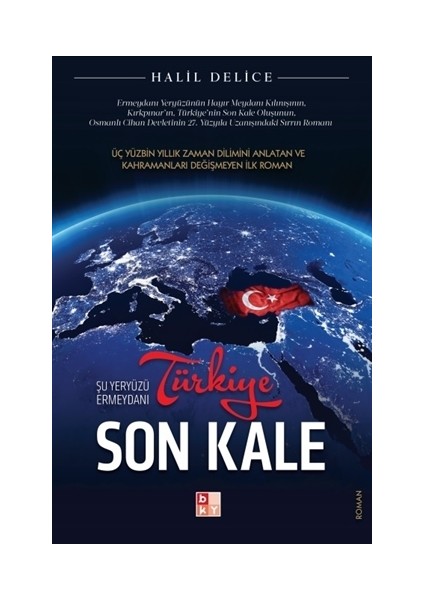 Türkiye Son Kale - Halil Delice