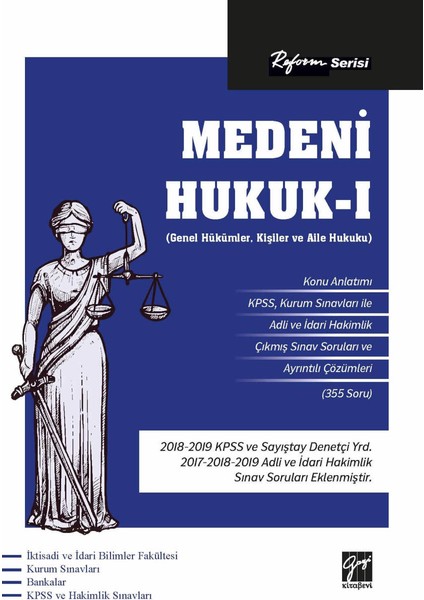 Reform Serisi Medeni Hukuk - I (Genel Hükümler) (Kişiler Hukuku-Aile Hukuku)