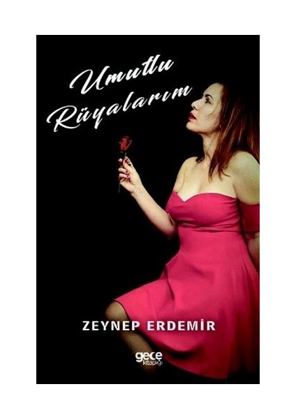 Umutlu Rüyalarım - Zeynep Erdemir