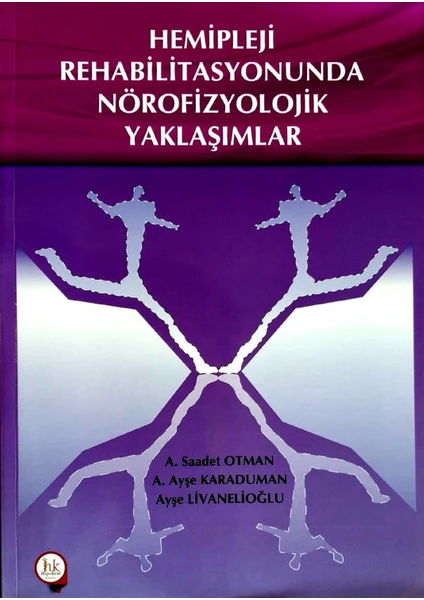 Hemipleji Rehabilitasyonunda Nörofizyolojik Yaklaşımlar