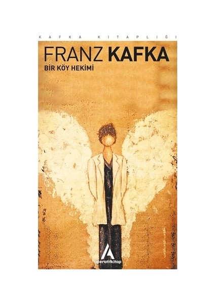 Bir Köy Hekimi - Franz Kafka