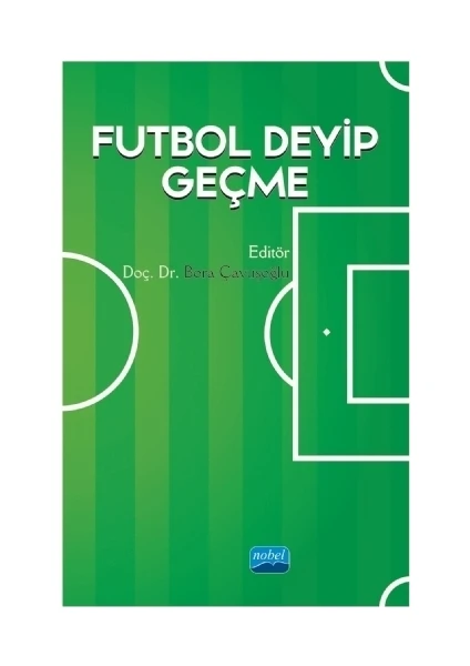 Futbol Deyip Geçme - S. Bora Çavuşoğlu