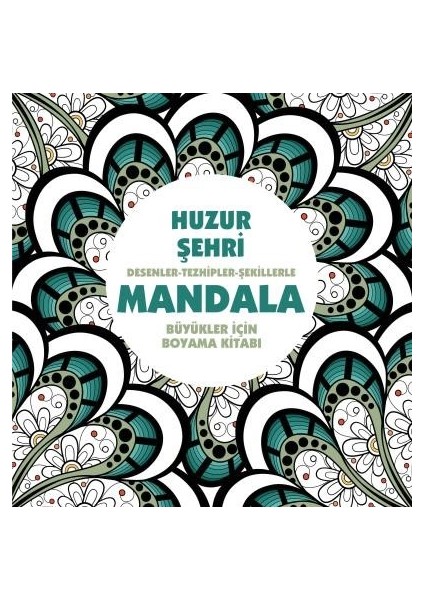 Huzur Şehri - Mandala -