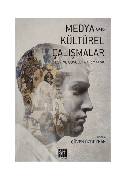 Medya Ve Kültürel Çalışmalar - Güven Özdoyran