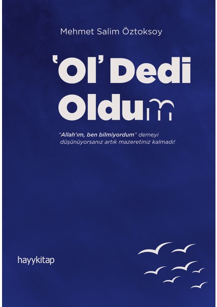 Ol’ Dedi Oldum - Mehmet Salim Öztoksoy