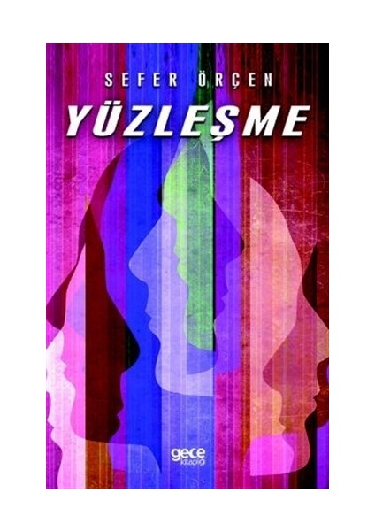 Yüzleşme - Sefer Örçen