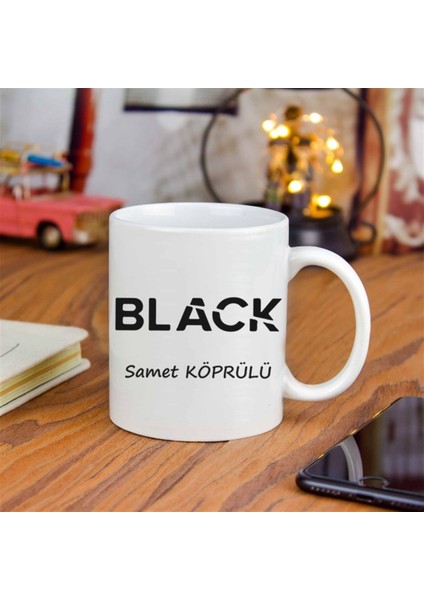 İsme Özel Tasarımlı Kupa Bardak - Black fiyatları