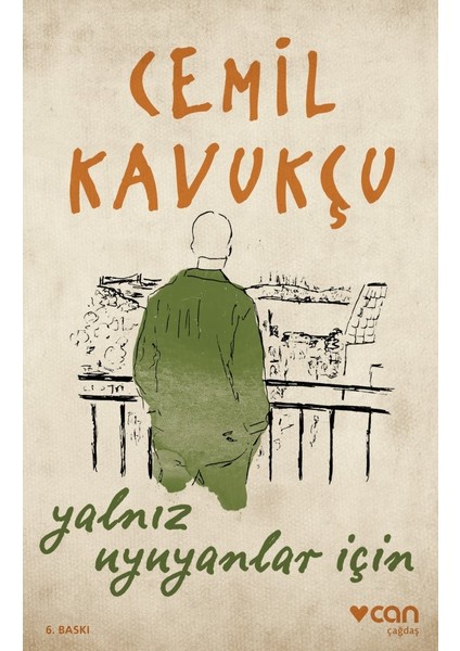 Yalnız Uyuyanlar İçin - Cemil Kavukçu