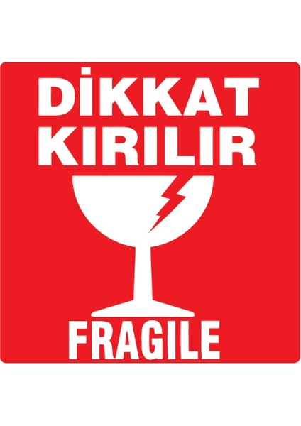 Dikkat Kırılabilir Etiketi 10 x 10 cm 50'li