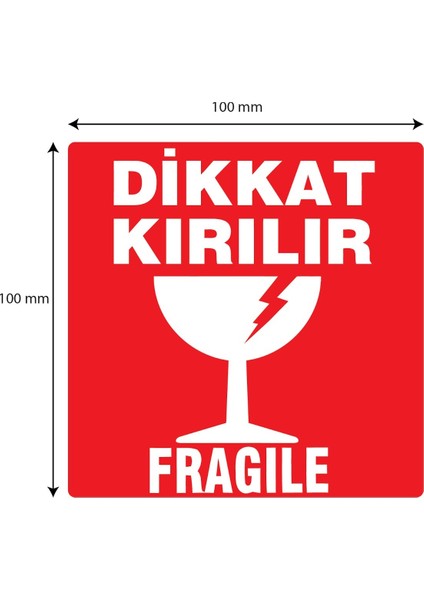 Dikkat Kırılabilir Etiketi 10 x 10 cm 50'li