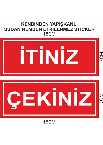 Itiniz ve Çekiniz Sticker Etiketi Kapı Etiketi 18 x 7 cm