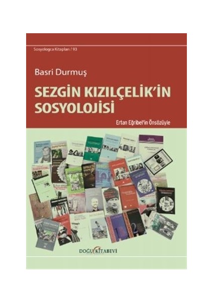 Sezgin Kızılçelik’İn Sosyolojisi - Basri Durmuş