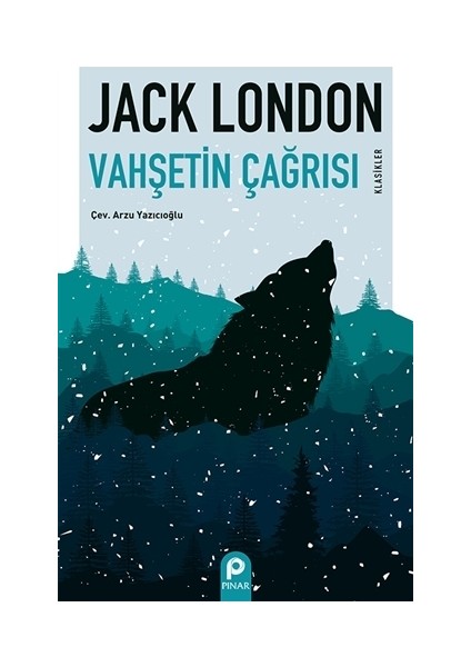 Vahşetin Çağrısı - Jack London