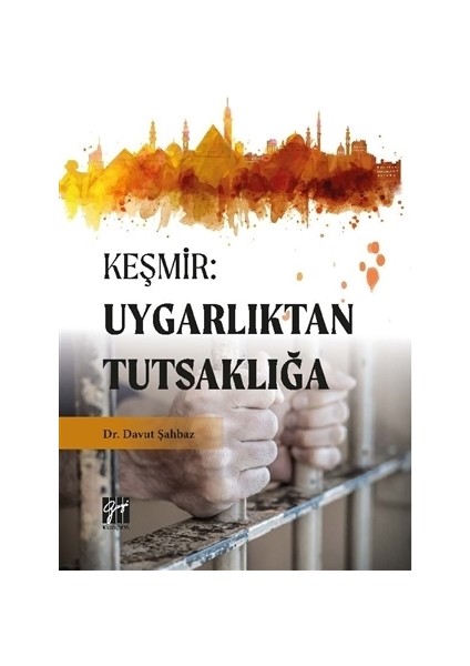 Keşmir: Uygarlıktan Tutsaklığa - Davut Şahbaz