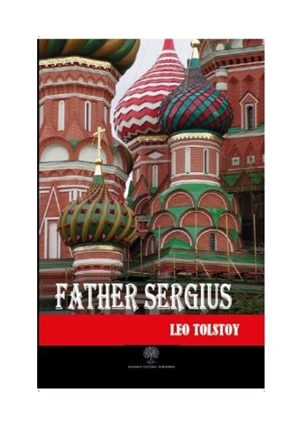Father Sergius - Leo Tolstoy