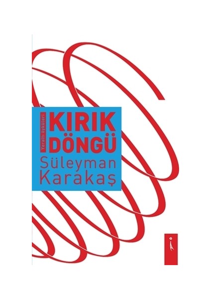 Kırık Döngü - Süleyman Karakaş