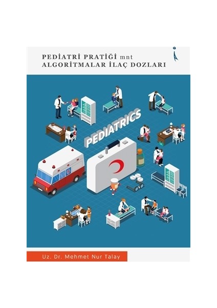 Pediatri Pratiği Mnt Algoritmalar İlaç Dozları - Mehmet Nur Talay