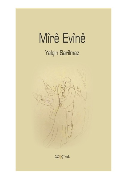 Mire Evine - Yalçin Sarilmaz