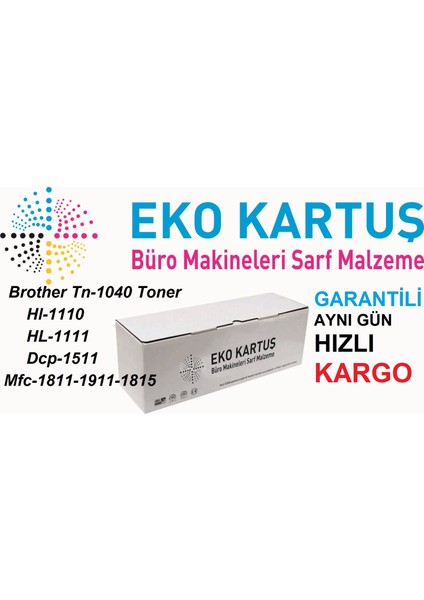 Brother TN-1040 HL1111 HL1211-MFC811-MFC1911W 1000 Sayfa Siyah Muadil Toner modelleri
