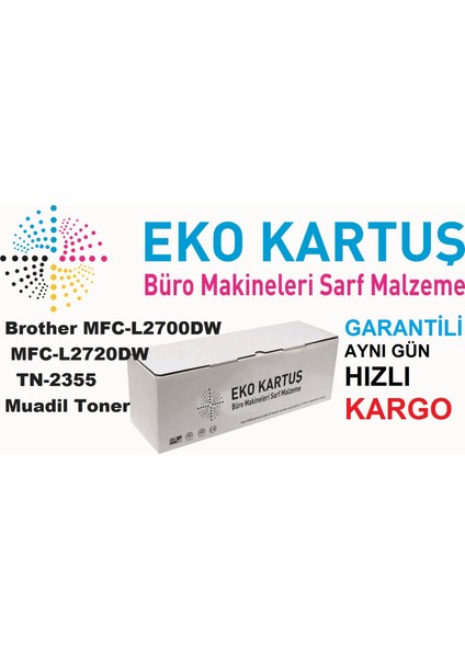 Brother MFC-L2700DW MFC-L2720DW TN-2355 2700 Sayfa Siyah Muadil Toner modelleri