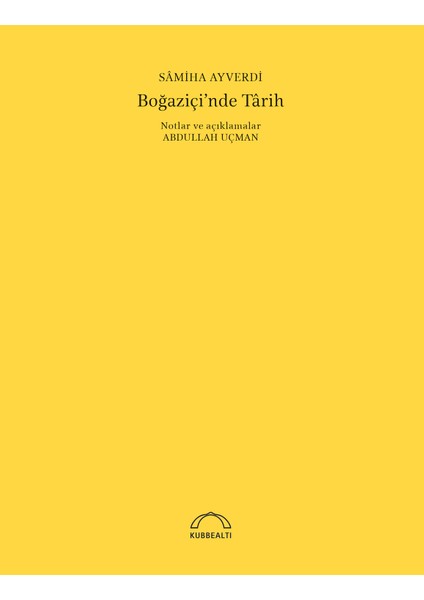 Boğaziçi’nde Târih - Sâmiha Ayverdi